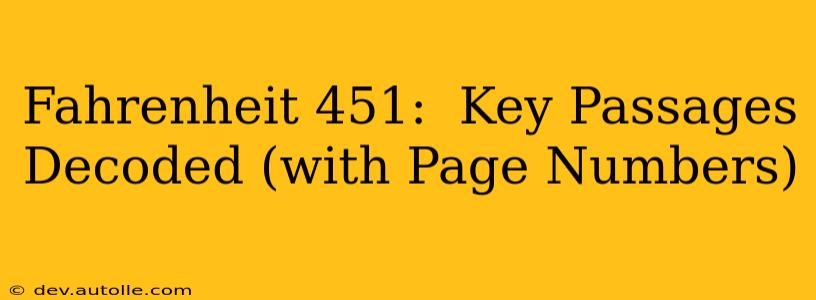Fahrenheit 451:  Key Passages Decoded (with Page Numbers)