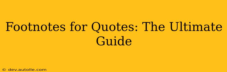 Footnotes for Quotes: The Ultimate Guide