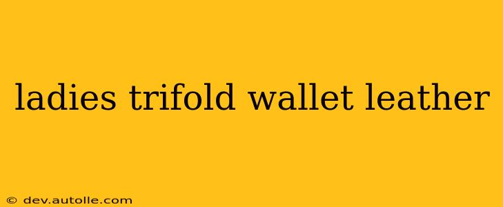 ladies trifold wallet leather