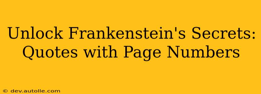 Unlock Frankenstein's Secrets: Quotes with Page Numbers